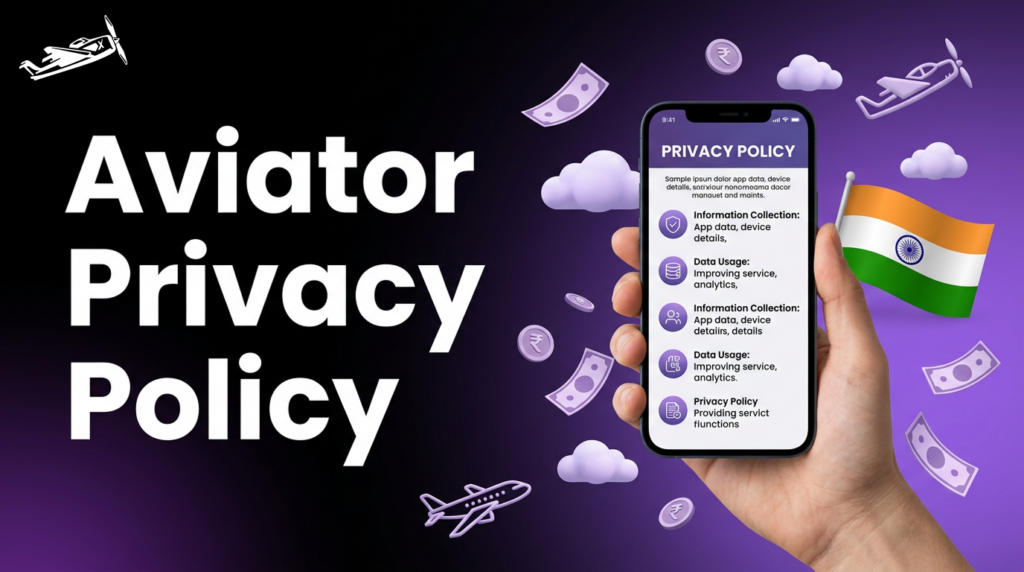 Privacy Policy for Aviator App India explaining personal data protection, secure information handling and user privacy